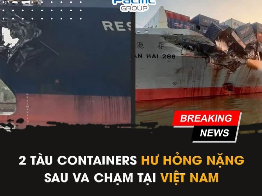Hai tàu container hư hỏng nặng sau va chạm tại Việt Nam